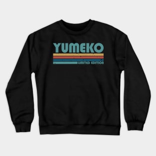 Proud Limited Edition Yumeko Name Personalized Retro Styles Crewneck Sweatshirt